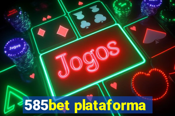 585bet plataforma